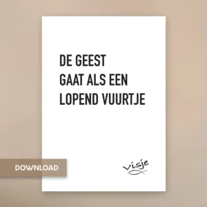 DE GEEST GAAT ALS EEN LOPEND VUURTJE