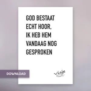 GOD BESTAAT ECHT HOOR, IK HEB HEM VANDAAG NOG GESPROKEN