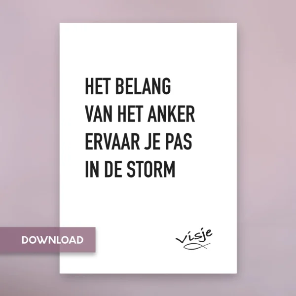 HET BELANG VAN HET ANKER ERVAAR JE PAS IN DE STORM