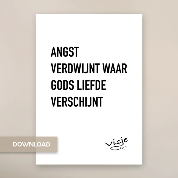 ANGST VERDWIJNT WAAR GODS LIEFDE VERSCHIJNT