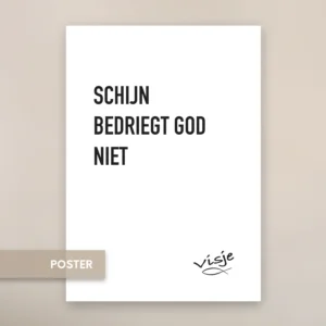 SCHIJN BEDRIEGT, GOD NIET