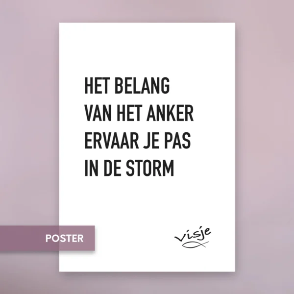 HET BELANG VAN HET ANKER ERVAAR JE PAS IN DE STORM