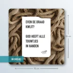 EVEN DE DRAAD KWIJT? GOD HEEFT ALLE TOUWTJES IN HANDEN