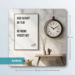 GOD SCHIEP DE TIJD  DE MENS VERZET HET