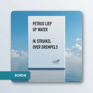 PETRUS LIEP OP WATER. IK STRUIKEL OVER DREMPELS