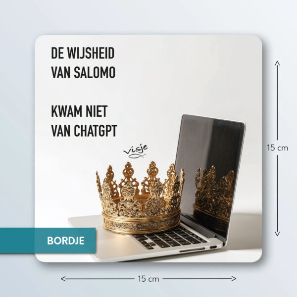 DE WIJSHEID VAN SALOMO KWAM NIET VAN CHATGPT