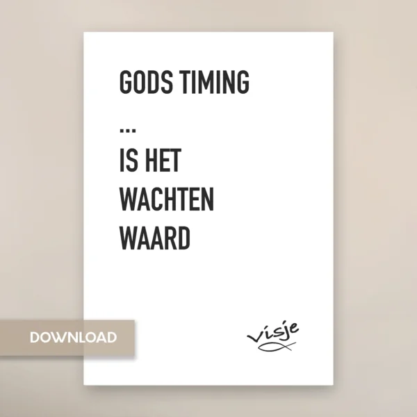 GODS TIMING ... IS HET WACHTEN WAARD