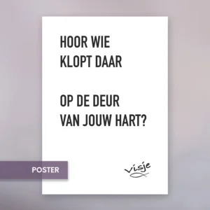 HOOR WIE KLOPT DAAR OP DE DEUR VAN JOUW HART?