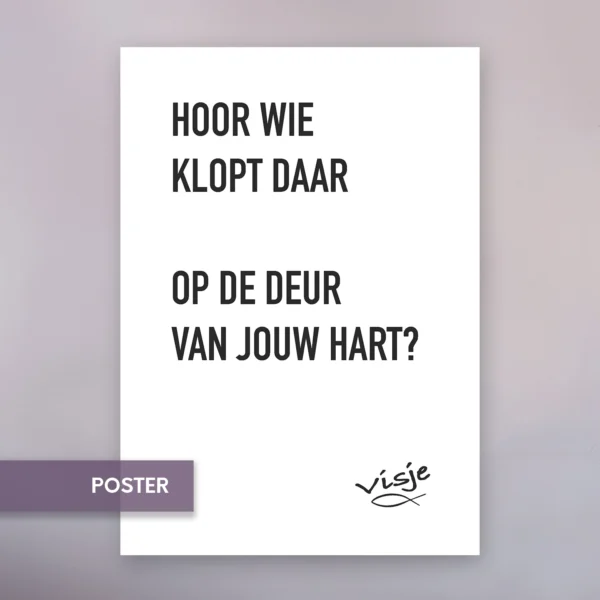 HOOR WIE KLOPT DAAR OP DE DEUR VAN JOUW HART?