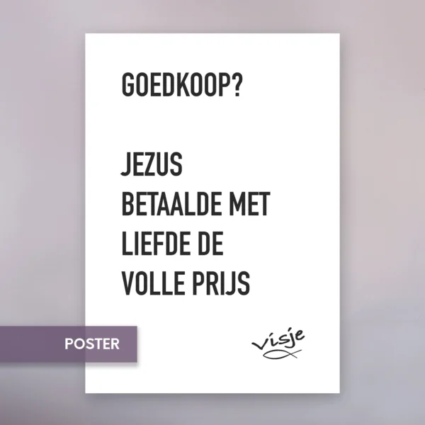 GOEDKOOP? JEZUS BETAALDE MET LIEFDE DE VOLLE PRIJS