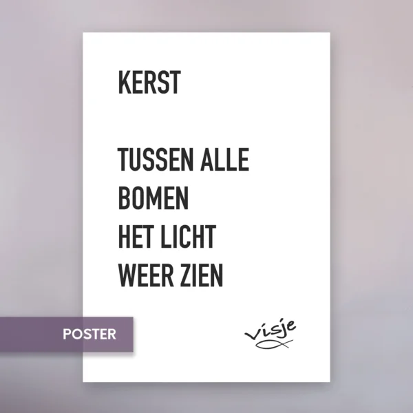KERST TUSSEN ALLE BOMEN HET LICHT WEER ZIEN