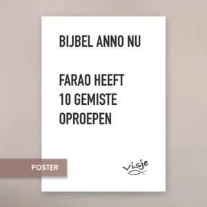 BIJBEL ANNO NU FARAO HEEFT 10 GEMISTE OPROEPEN