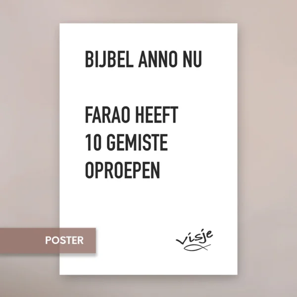 BIJBEL ANNO NU FARAO HEEFT 10 GEMISTE OPROEPEN
