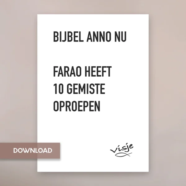 BIJBEL ANNO NU FARAO HEEFT 10 GEMISTE OPROEPEN