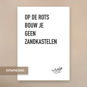OP DE ROTS BOUW JE GEEN ZANDKASTELEN