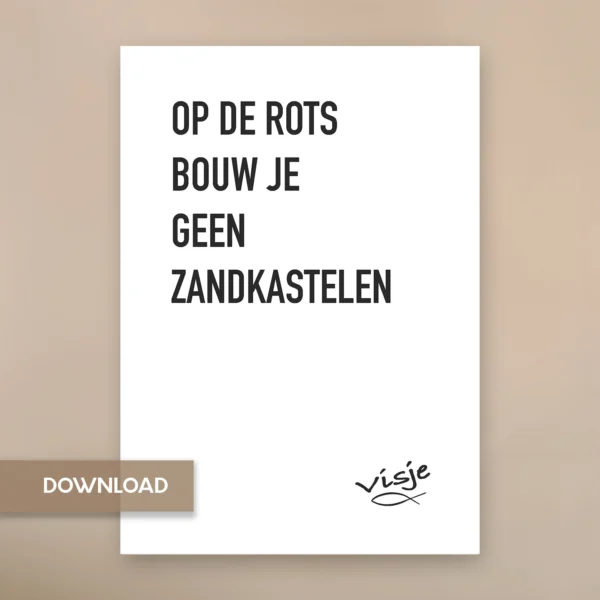 OP DE ROTS BOUW JE GEEN ZANDKASTELEN