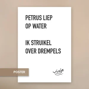 PETRUS LIEP OP WATER IK STRUIKEL OVER DREMPELS